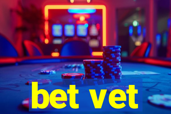 bet vet